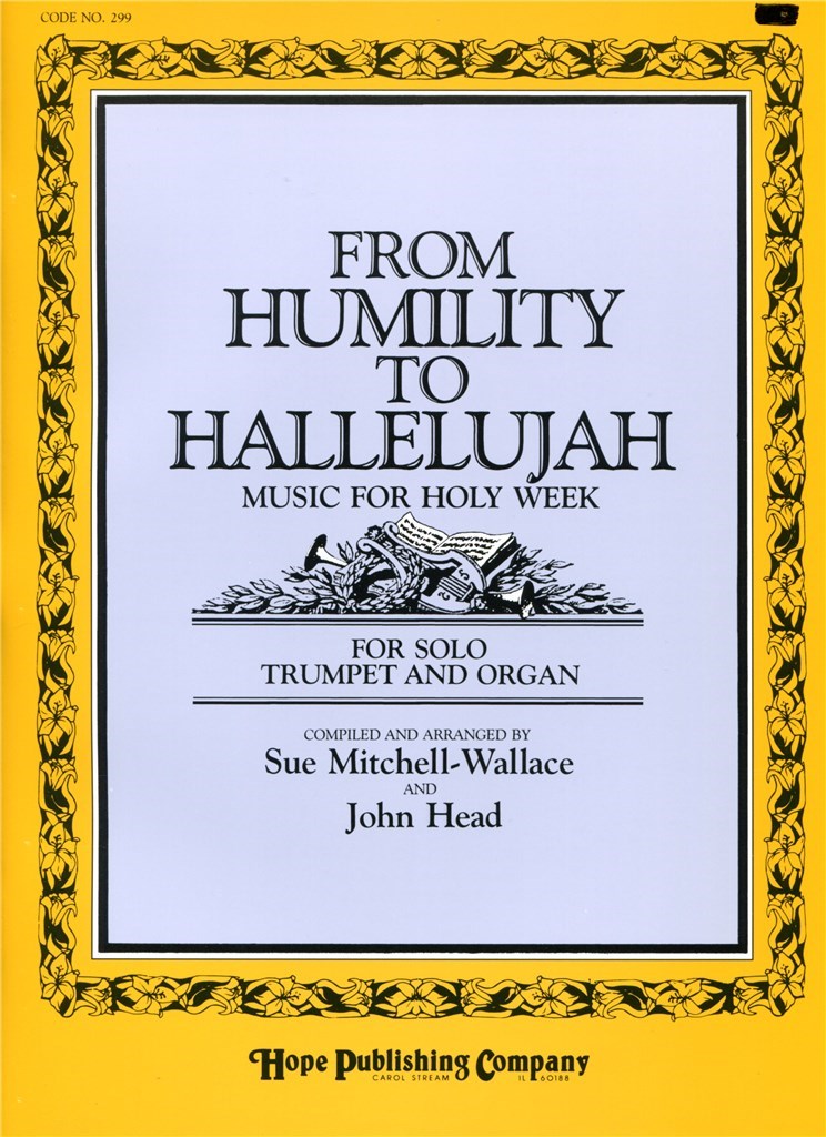 From Humility to Hallelujah-Music for Holy Week